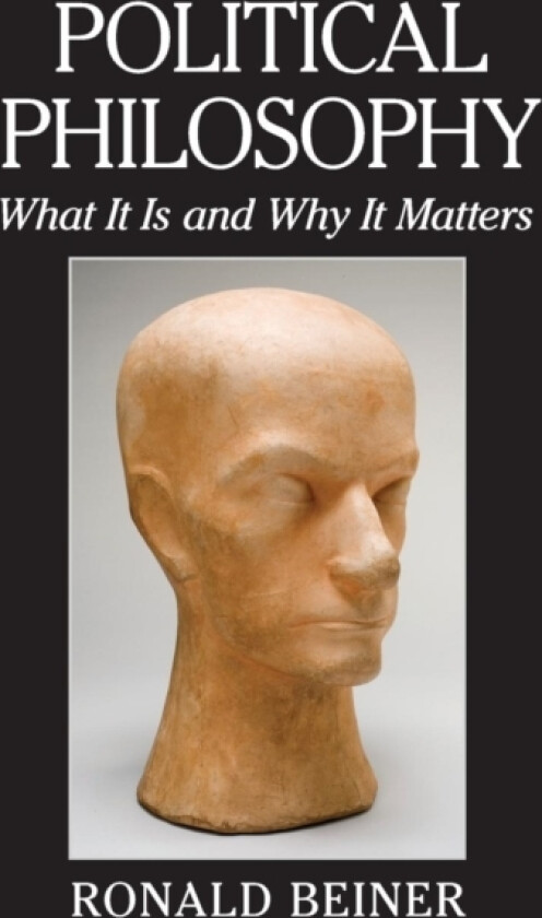 Political Philosophy av Ronald Beiner (Paperback)