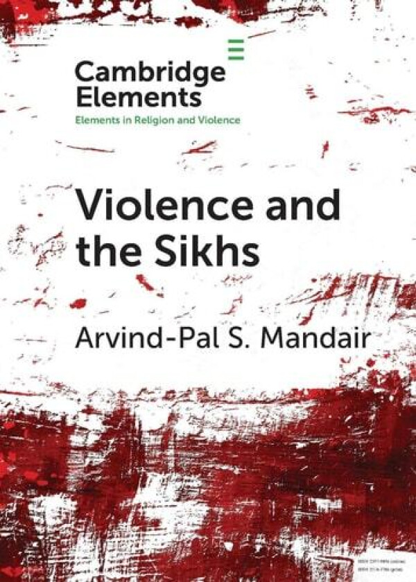 Violence and the Sikhs av Arvind-Pal S. Mandair (Paperback)