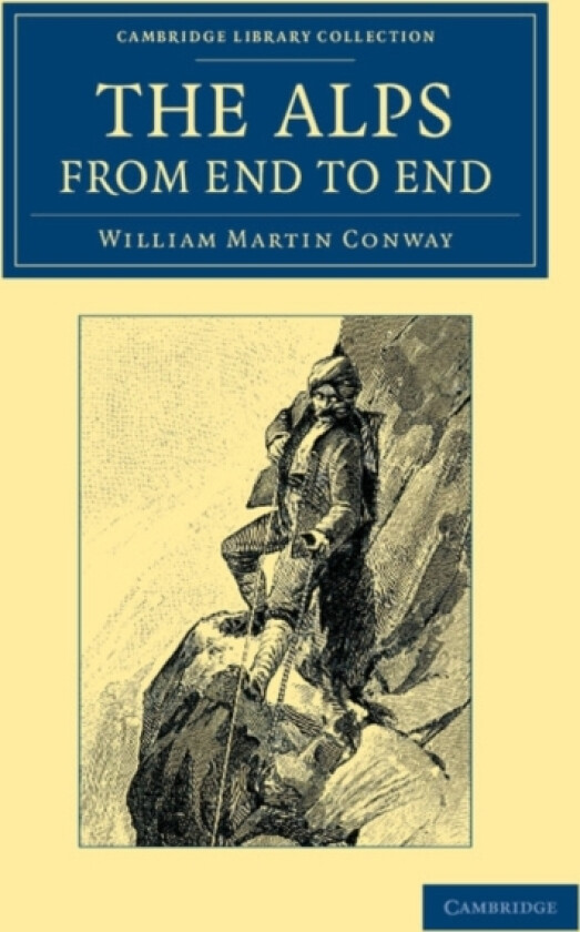 The Alps from End to End av William Martin Conway (Paperback)