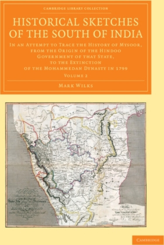 Historical Sketches of the South of India av Mark Wilks (Paperback)