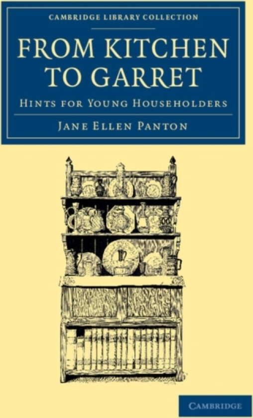 From Kitchen to Garret av Jane Ellen Panton (Paperback)