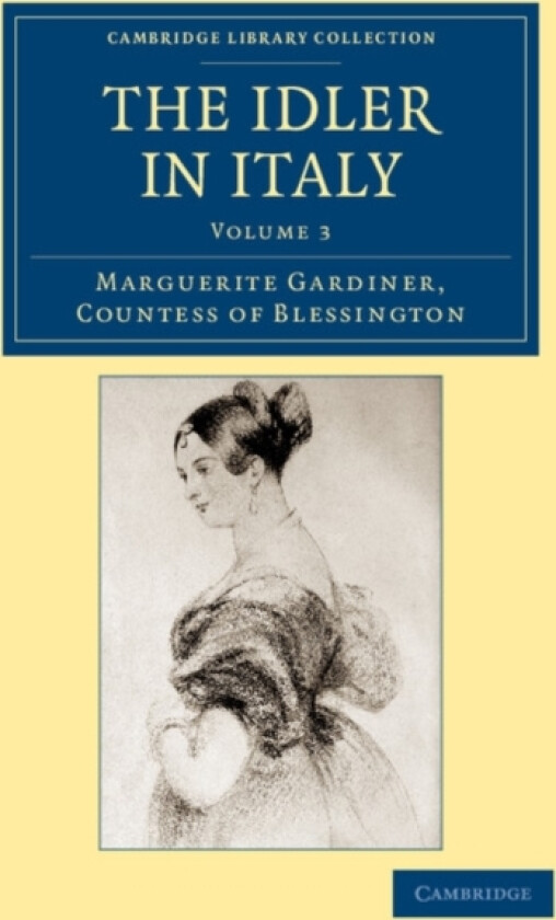 The Idler in Italy av Marguerite Countess of Blessington Blessington (Paperback)