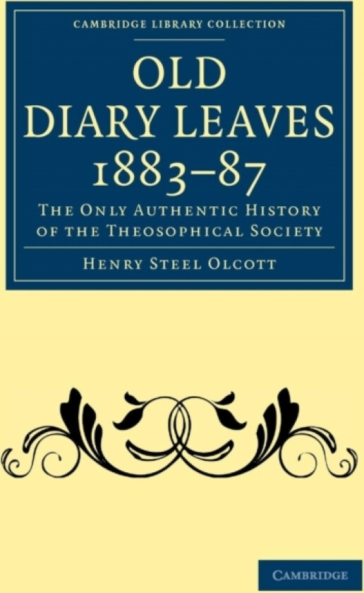 Old Diary Leaves 1883–7 av Henry Steel Olcott (Paperback)