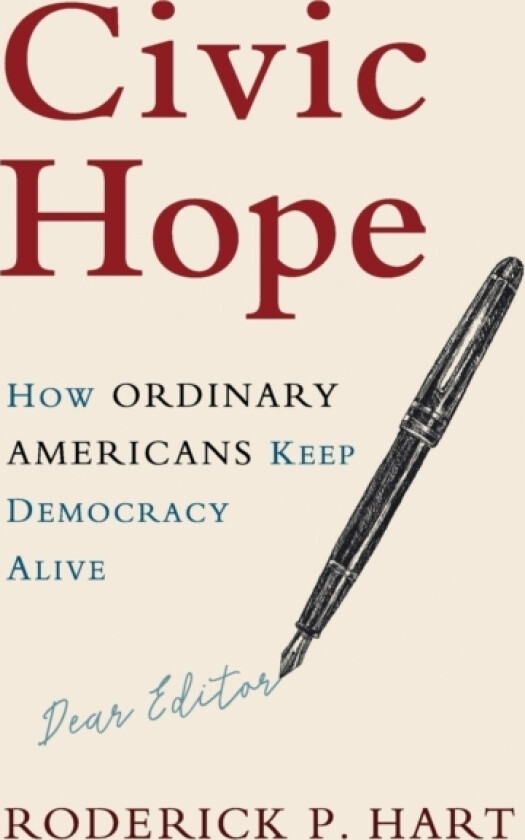 Civic Hope av Roderick P. Hart (Paperback)