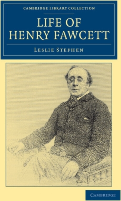 Life of Henry Fawcett av Leslie Stephen (Paperback)