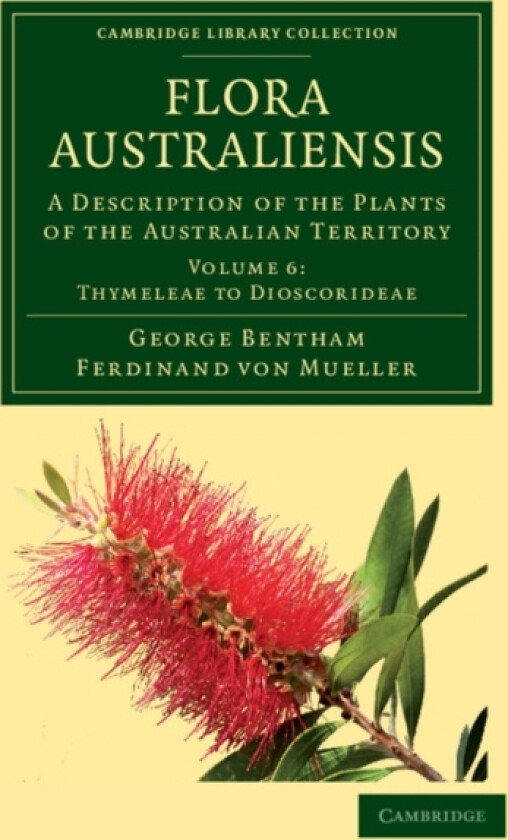 Flora Australiensis av George Bentham, Ferdinand von Mueller (Paperback)