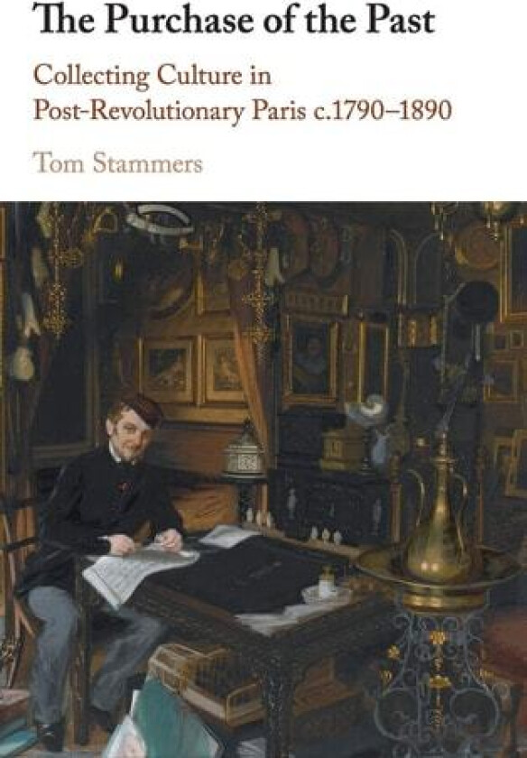 The Purchase of the Past av Tom Stammers (Hardcover)