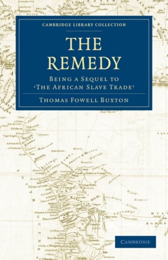 The Remedy av Thomas Fowell Buxton (Paperback)