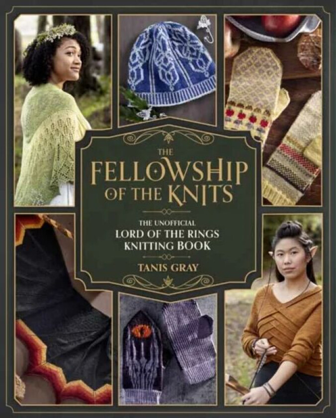 The Fellowship of the Knits av Tanis Gray