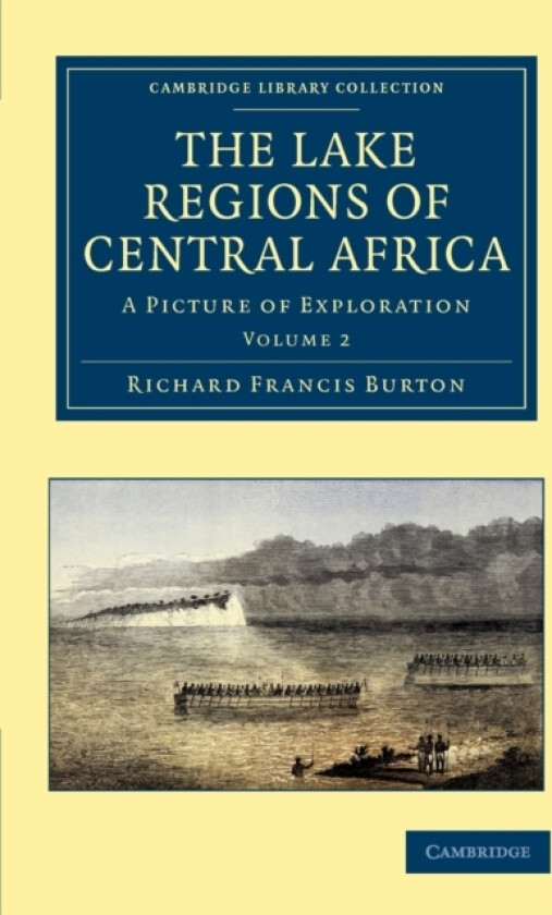 The Lake Regions of Central Africa av Richard Francis Burton (Paperback)