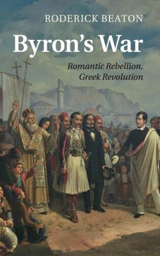 Byron's War av Roderick Beaton (Hardcover)