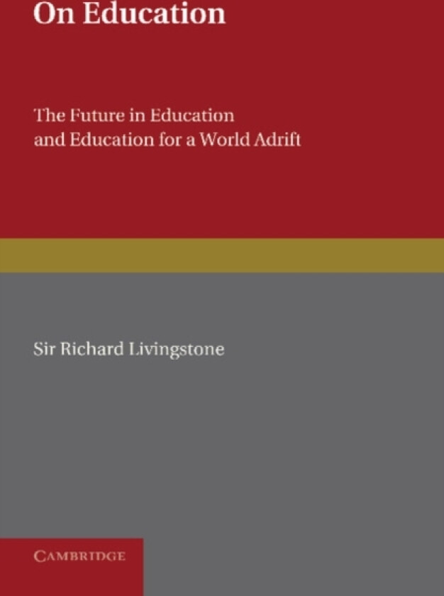 On Education av Richard Livingstone (Paperback)