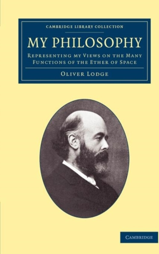 My Philosophy av Oliver Lodge (Paperback)