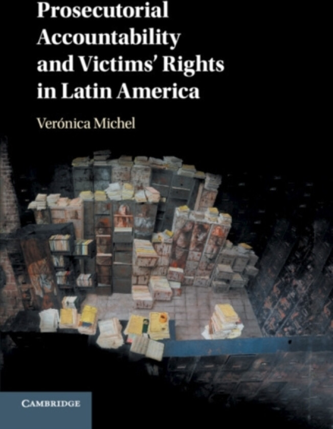 Prosecutorial Accountability and Victims' Rights in Latin America av Veronica Michel (Paperback)