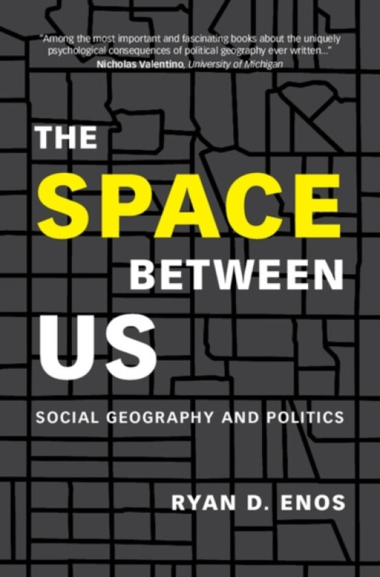The Space between Us av Ryan D. Enos (Hardcover)