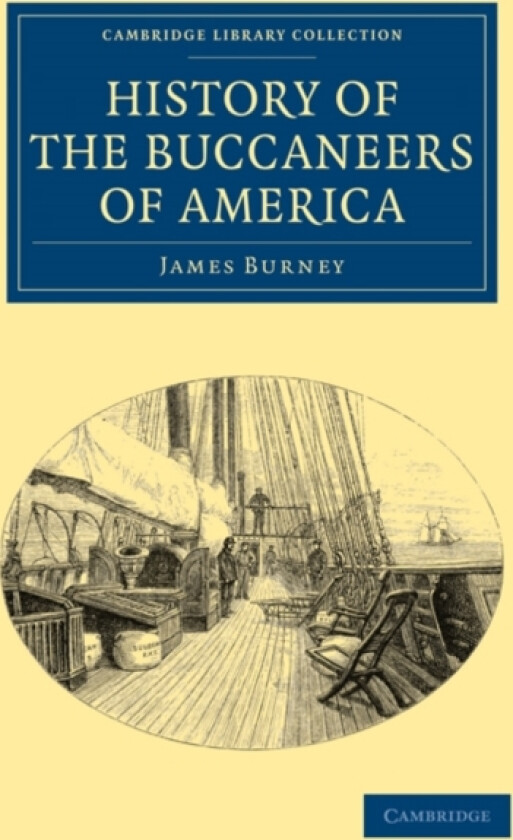History of the Buccaneers of America av James Burney (Paperback)