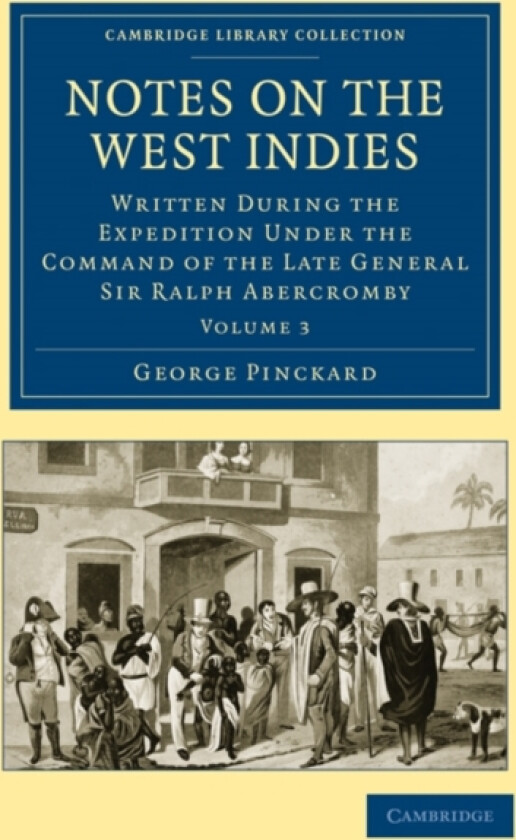 Notes on the West Indies av George Pinckard (Paperback)