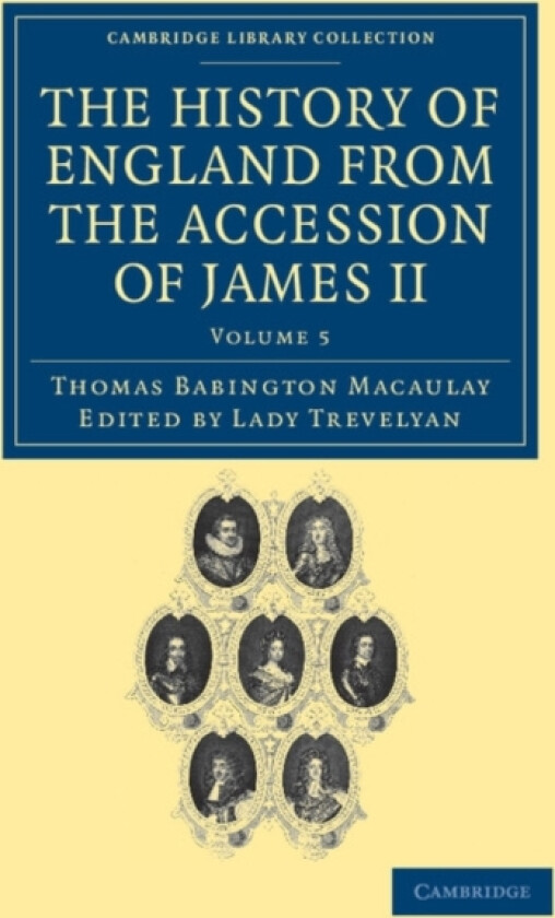 The History of England from the Accession of James II av Thomas Babington Macaulay (Paperback)