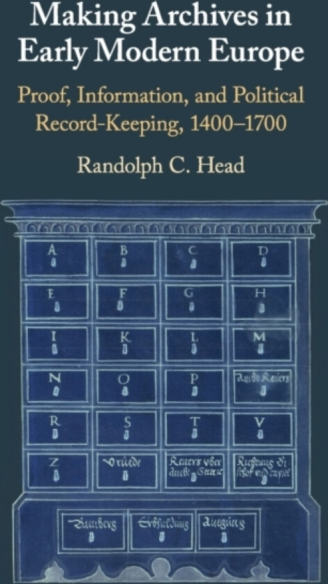 Making Archives in Early Modern Europe av Randolph C. Head (Paperback)