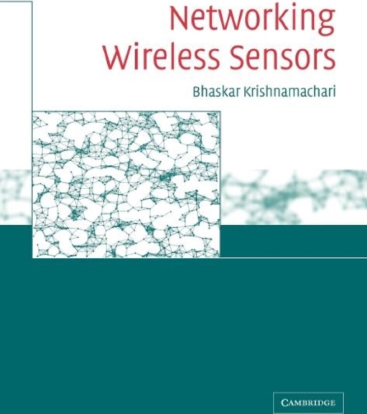 Networking Wireless Sensors av Bhaskar Krishnamachari (Paperback)