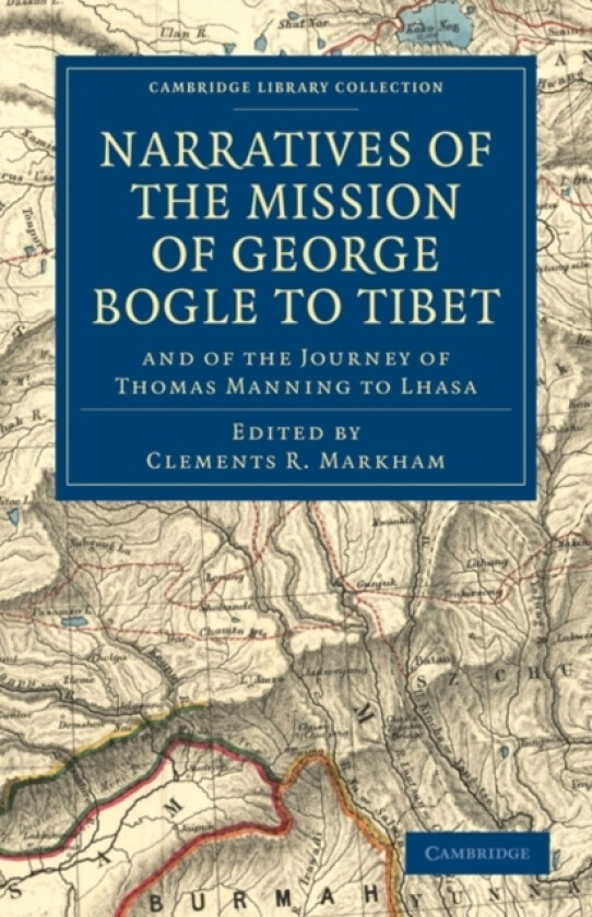 Narratives of the Mission of George Bogle to Tibet av George Bogle, Thomas Manning (Paperback)