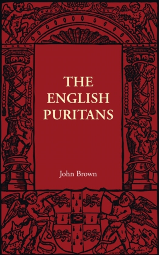 The English Puritans av John Brown (Paperback)