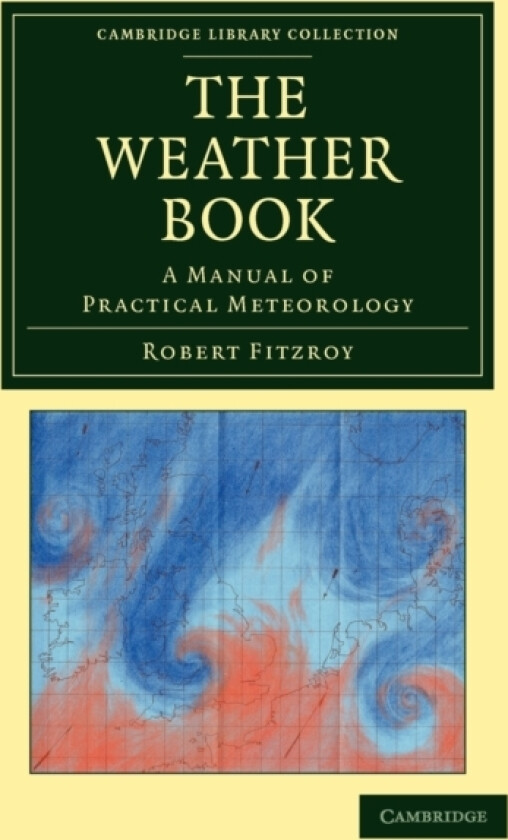 The Weather Book av Robert Fitzroy (Paperback)
