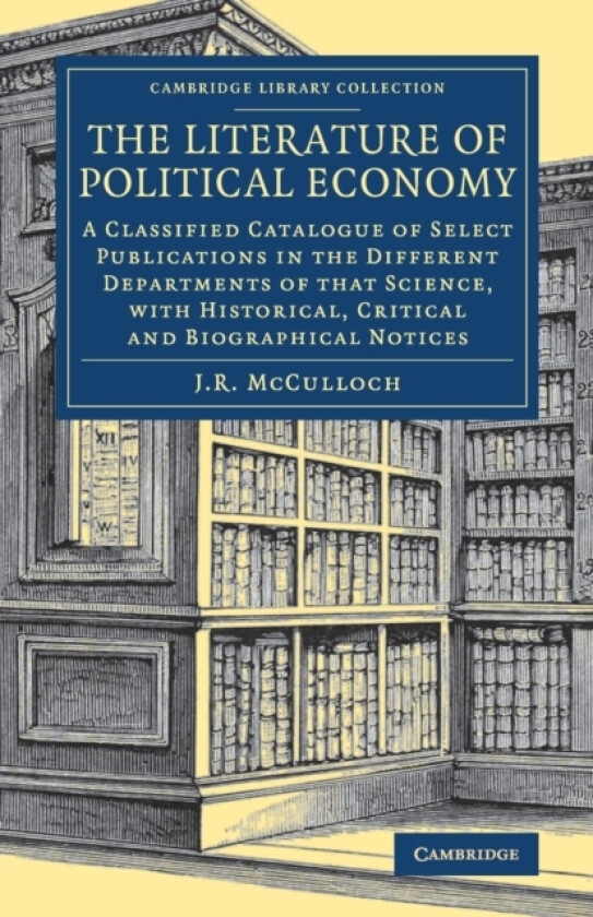 The Literature of Political Economy av J.R. McCulloch (Paperback)