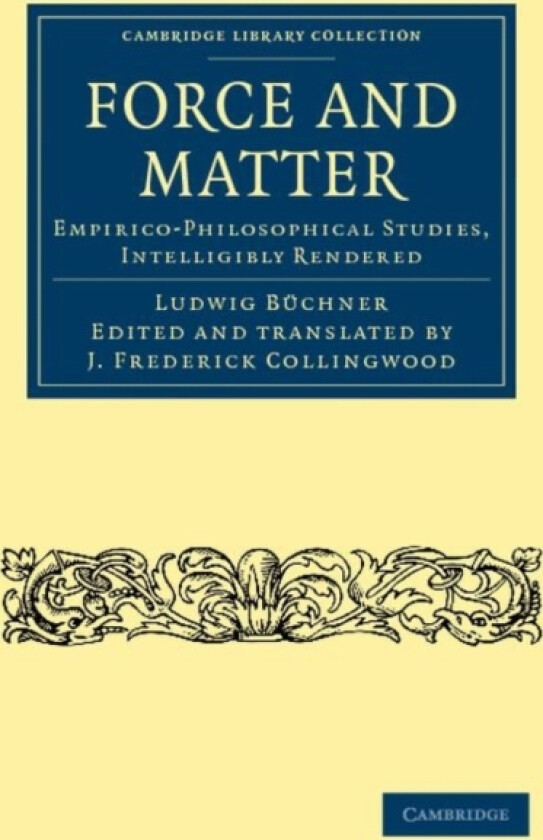 Force and Matter av Ludwig Buchner (Paperback)
