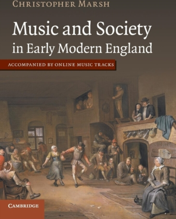 Music and Society in Early Modern England av Christopher Marsh (Paperback)