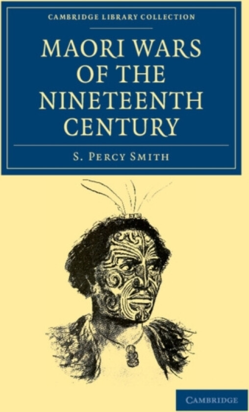 Maori Wars of the Nineteenth Century av S.Percy Smith (Paperback)