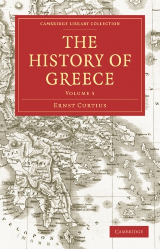 The History of Greece av Ernst Curtius (Paperback)