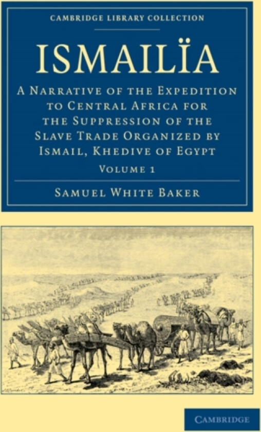 Ismailia av Samuel White Baker (Paperback)