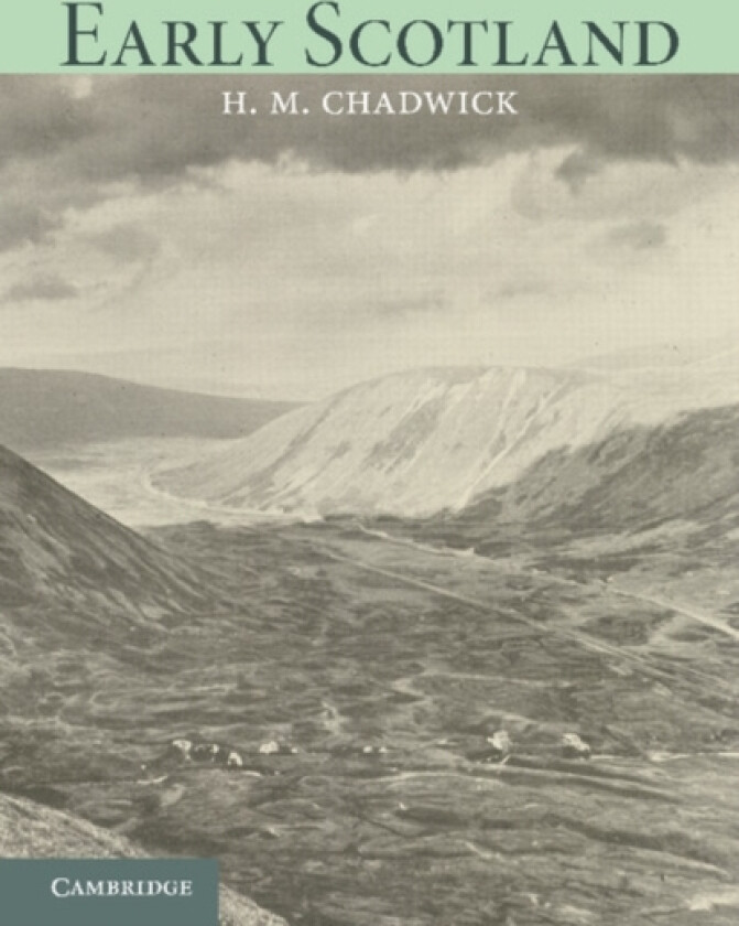 Early Scotland av Hector Munro Chadwick (Paperback)