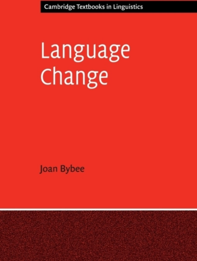 Language Change av Joan Bybee (Hardcover)