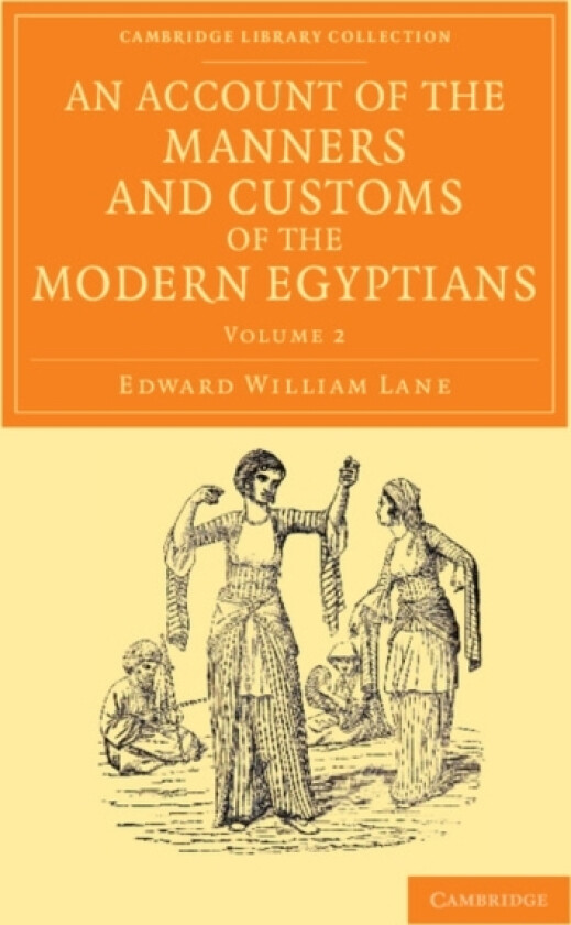 An Account of the Manners and Customs of the Modern Egyptians av Edward William Lane (Paperback)