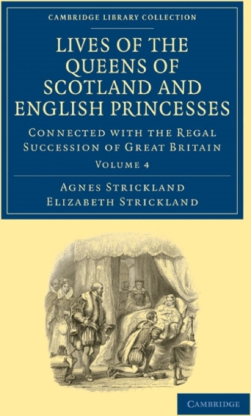 Lives of the Queens of Scotland and English Princesses av Agnes Strickland, Elizabeth Strickland (Paperback)