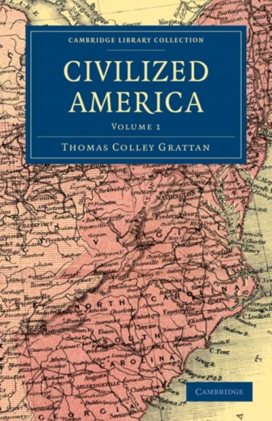Civilized America av Thomas Colley Grattan (Paperback)