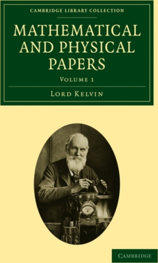 Mathematical and Physical Papers av William Baron Kelvin Thomson (Paperback)