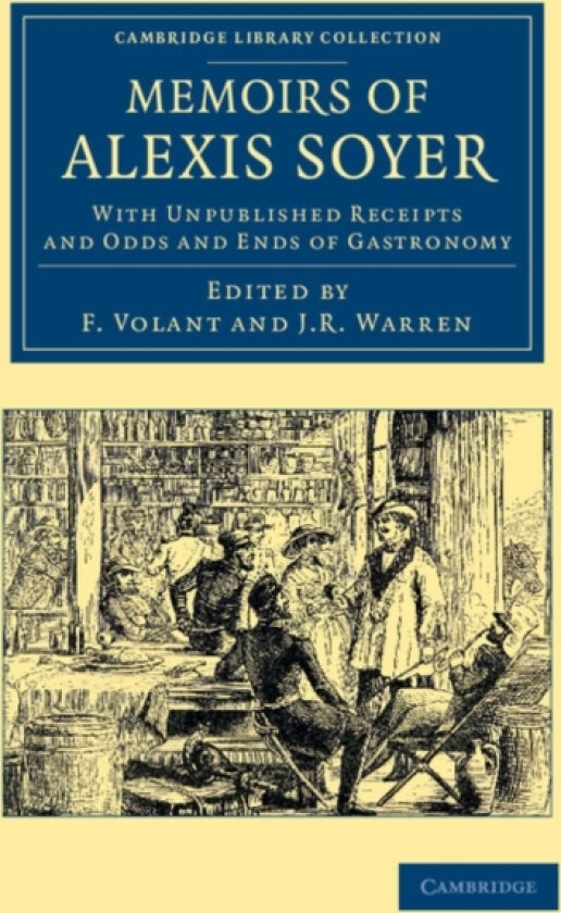 Memoirs of Alexis Soyer av Alexis Soyer (Paperback)