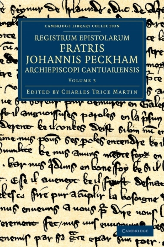 Registrum epistolarum fratris Johannis Peckham, Archiepiscopi Cantuariensis av John Peckham (Paperback)