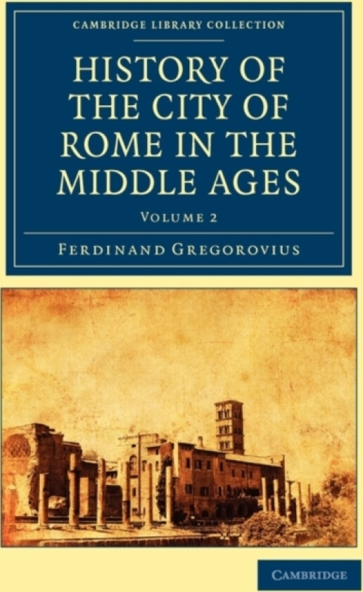 History of the City of Rome in the Middle Ages av Ferdinand Gregorovius (Paperback)