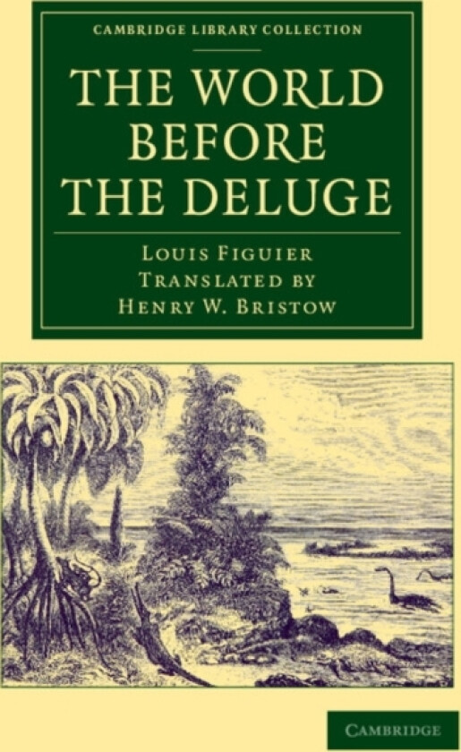 The World before the Deluge av Louis Figuier (Paperback)
