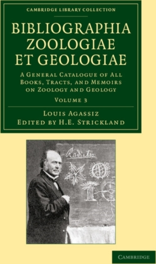 Bibliographia zoologiae et geologiae: Volume 3 av Louis Agassiz (Paperback)