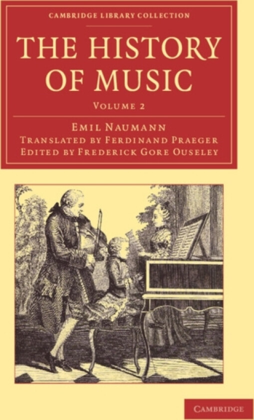The History of Music: Volume 2 av Emil Naumann (Paperback)