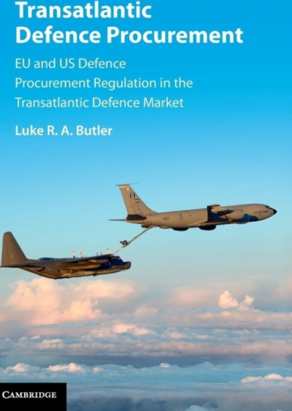 Transatlantic Defence Procurement av Luke R.A. Butler (Hardcover)
