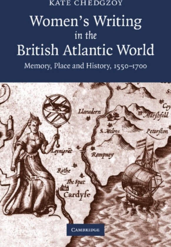 Women's Writing in the British Atlantic World av Kate Chedgzoy (Paperback)