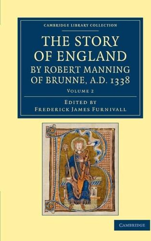 The Story of England by Robert Manning of Brunne, AD 1338 av Robert Manning (Paperback)