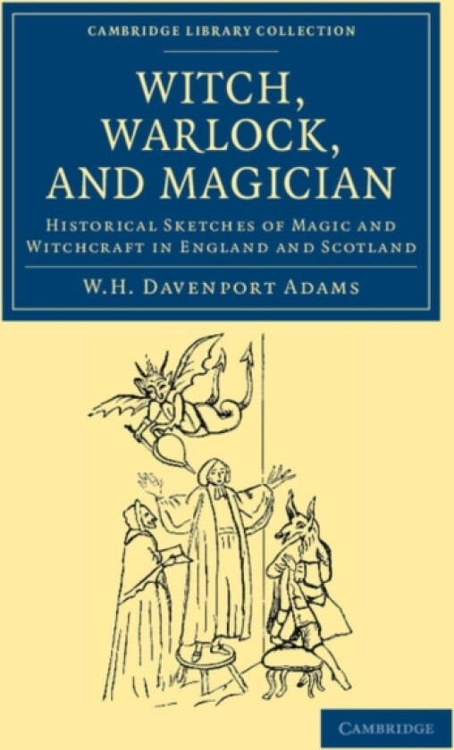 Witch, Warlock, and Magician av W.H.Davenport Adams (Paperback)