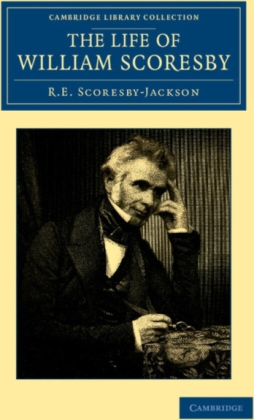 The Life of William Scoresby av R.E. Scoresby-Jackson (Paperback)